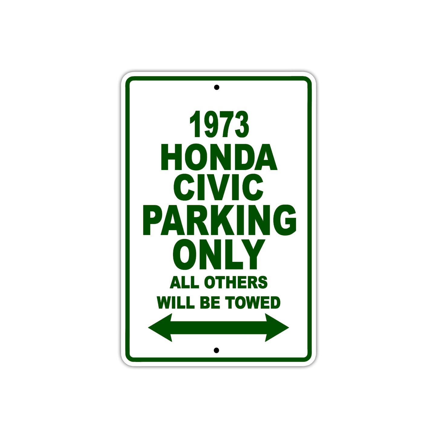 1973 Honda Civic Car Parking Only All Others Will Be Towed Sign Plate
