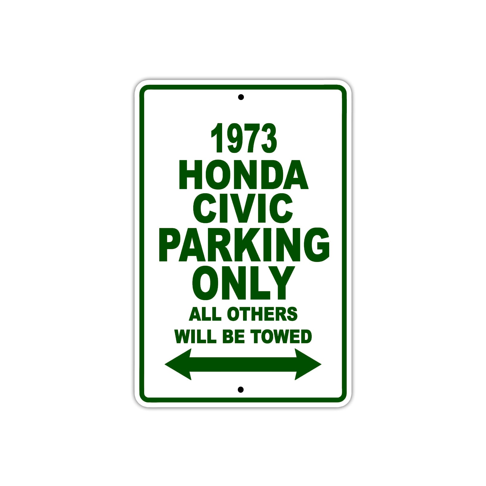 1973 Honda Civic Car Parking Only All Others Will Be Towed Sign Plate