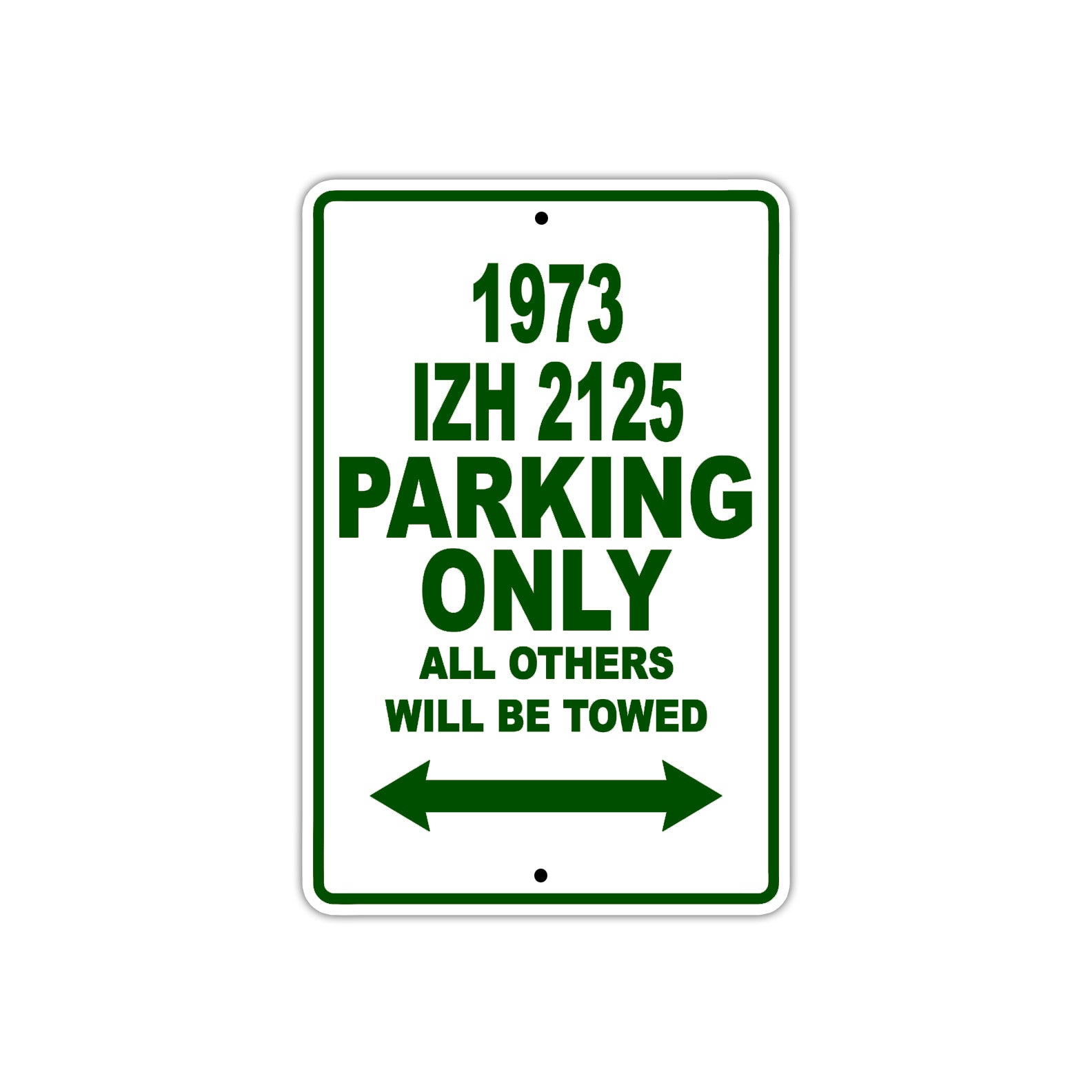 1973 IZH 2125 Car Parking Only All Others Will Be Towed Sign Plate