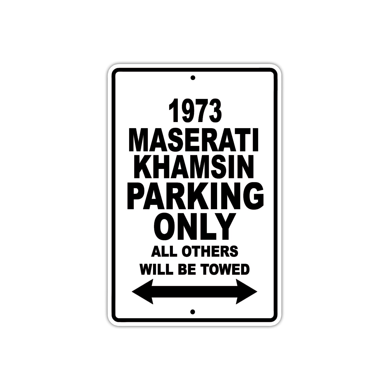 1973 Maserati Khamsin Car Parking Only All Others Will Be Towed Metal Sign 