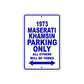 1973 Maserati Khamsin Car Parking Only All Others Will Be Towed Metal Sign Plate