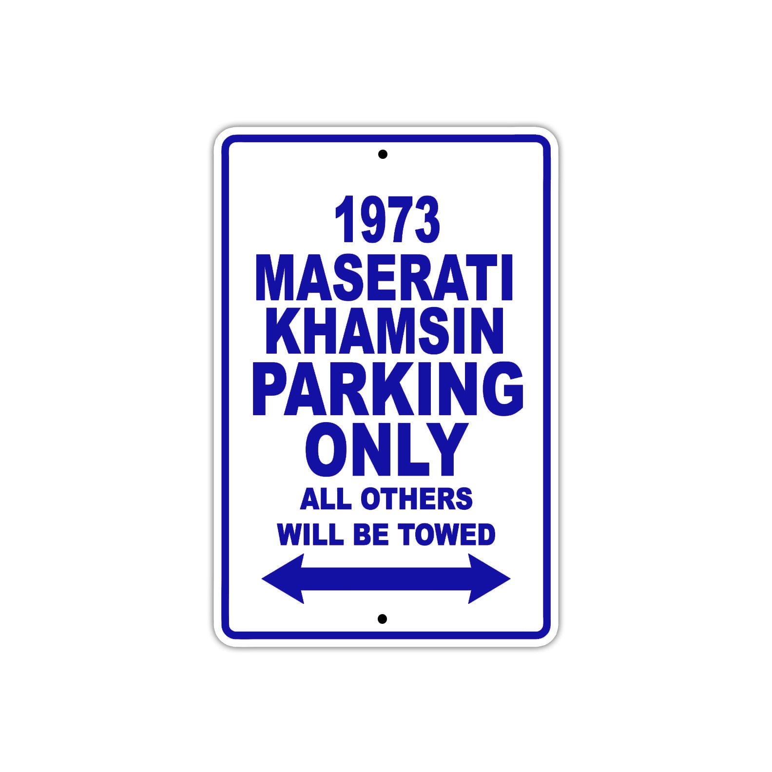 1973 Maserati Khamsin Car Parking Only All Others Will Be Towed Metal Sign Plate