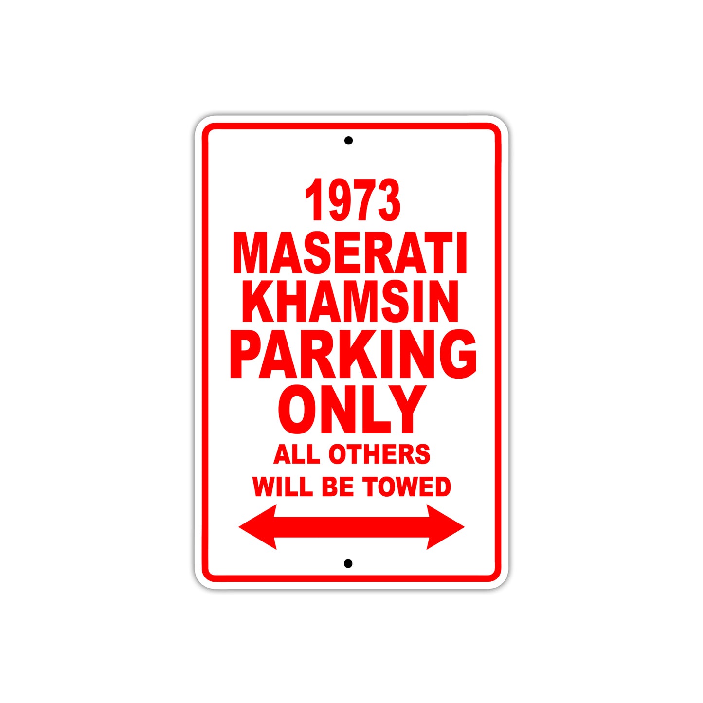 1973 Maserati Khamsin Car Parking Only All Others Will Be Towed Sign