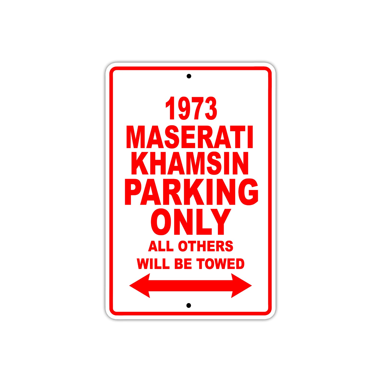 1973 Maserati Khamsin Car Parking Only All Others Will Be Towed Sign