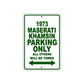 1973 Maserati Khamsin Car Parking Only All Others Will Be Towed Sign Plate