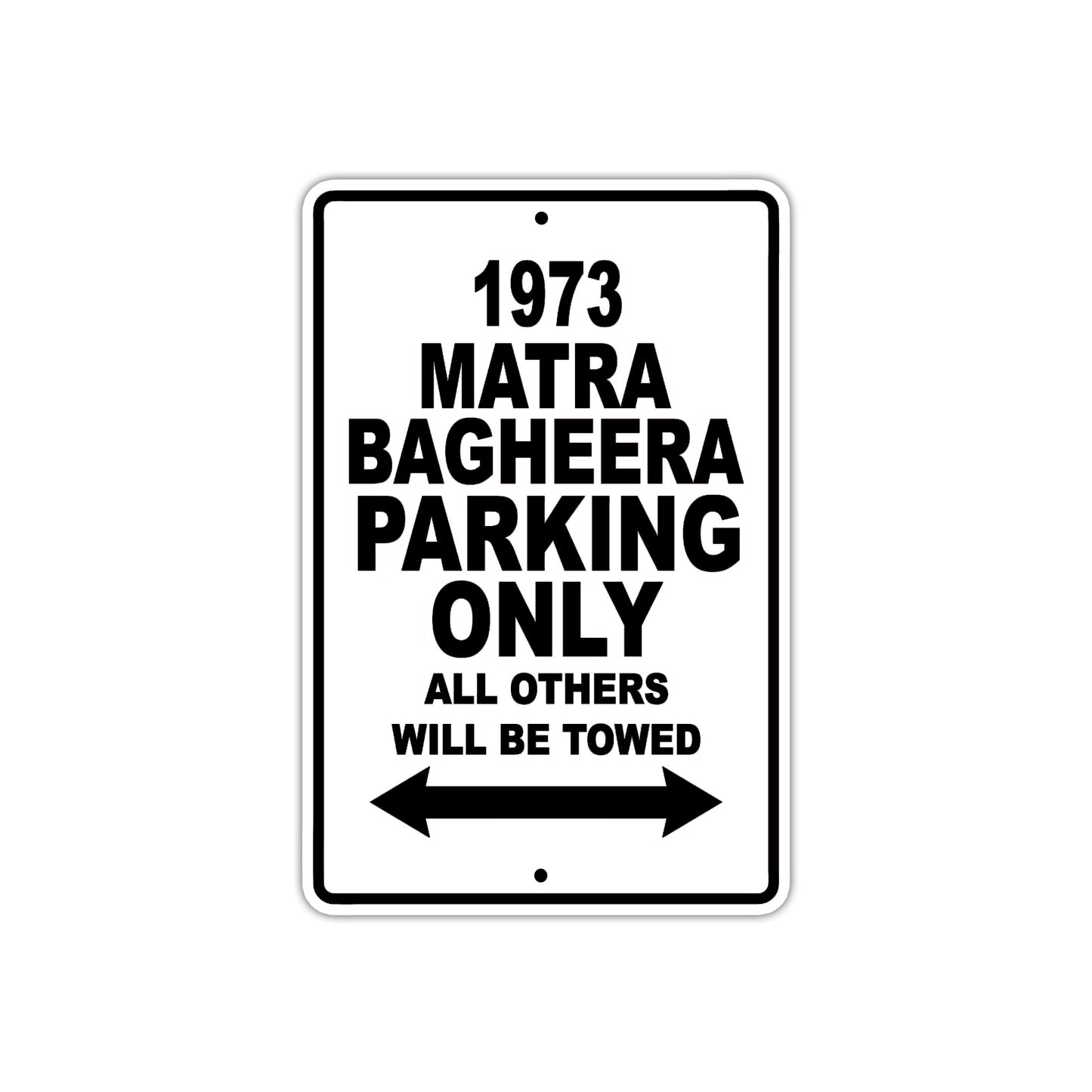 1973 Matra Bagheera Car Parking Only All Others Will Be Towed Aluminum Sign
