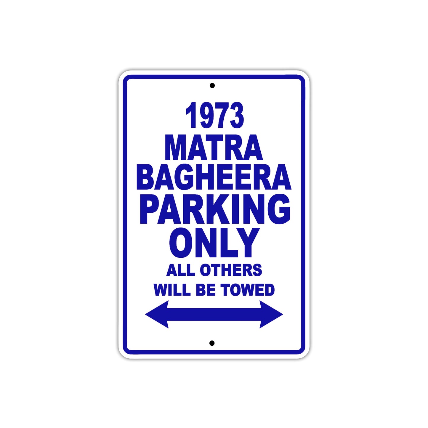 1973 Matra Bagheera Car Parking Only All Others Will Be Towed Aluminum Sign Plate