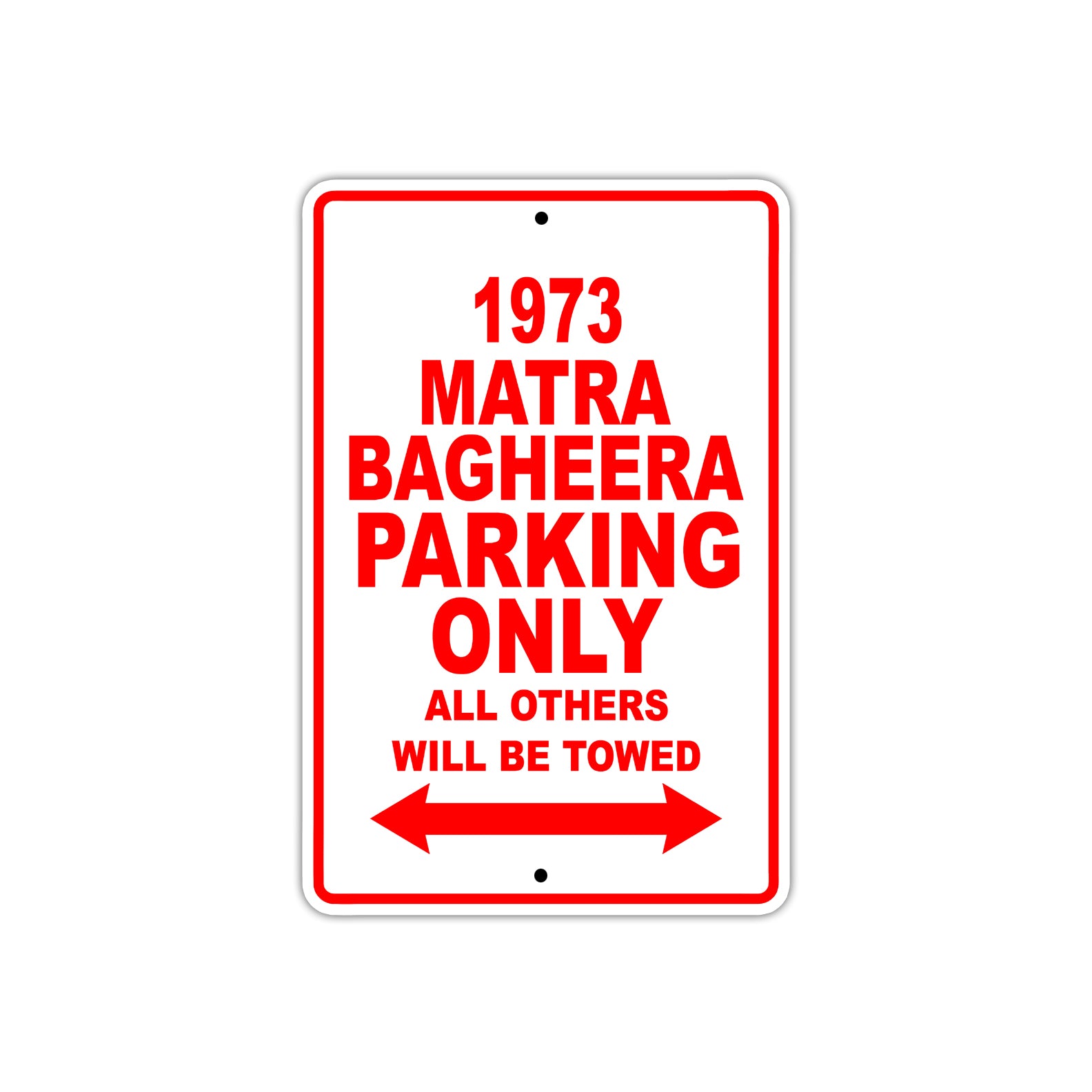 1973 Matra Bagheera Car Parking Only All Others Will Be Towed Sign