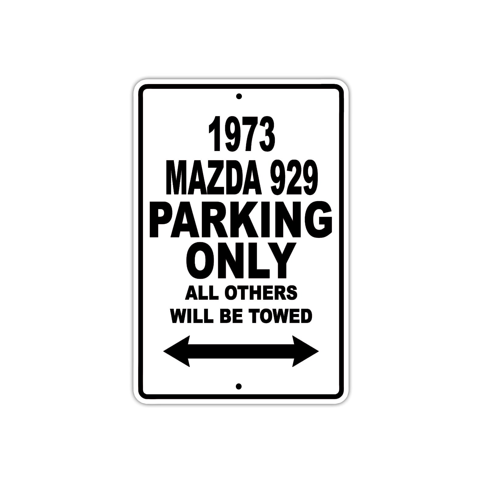 1973 Mazda 929 Car Parking Only All Others Will Be Towed Metal Sign 