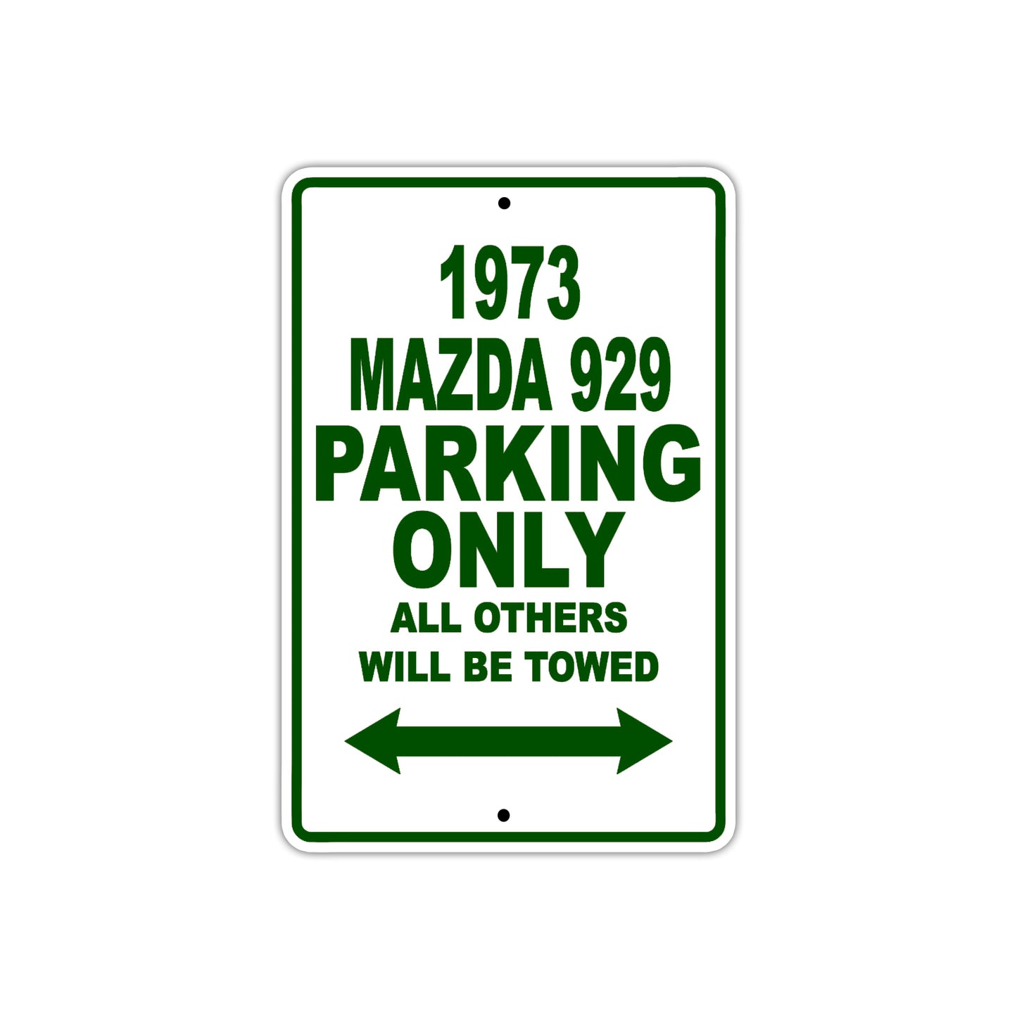 1973 Mazda 929 Car Parking Only All Others Will Be Towed Sign Plate