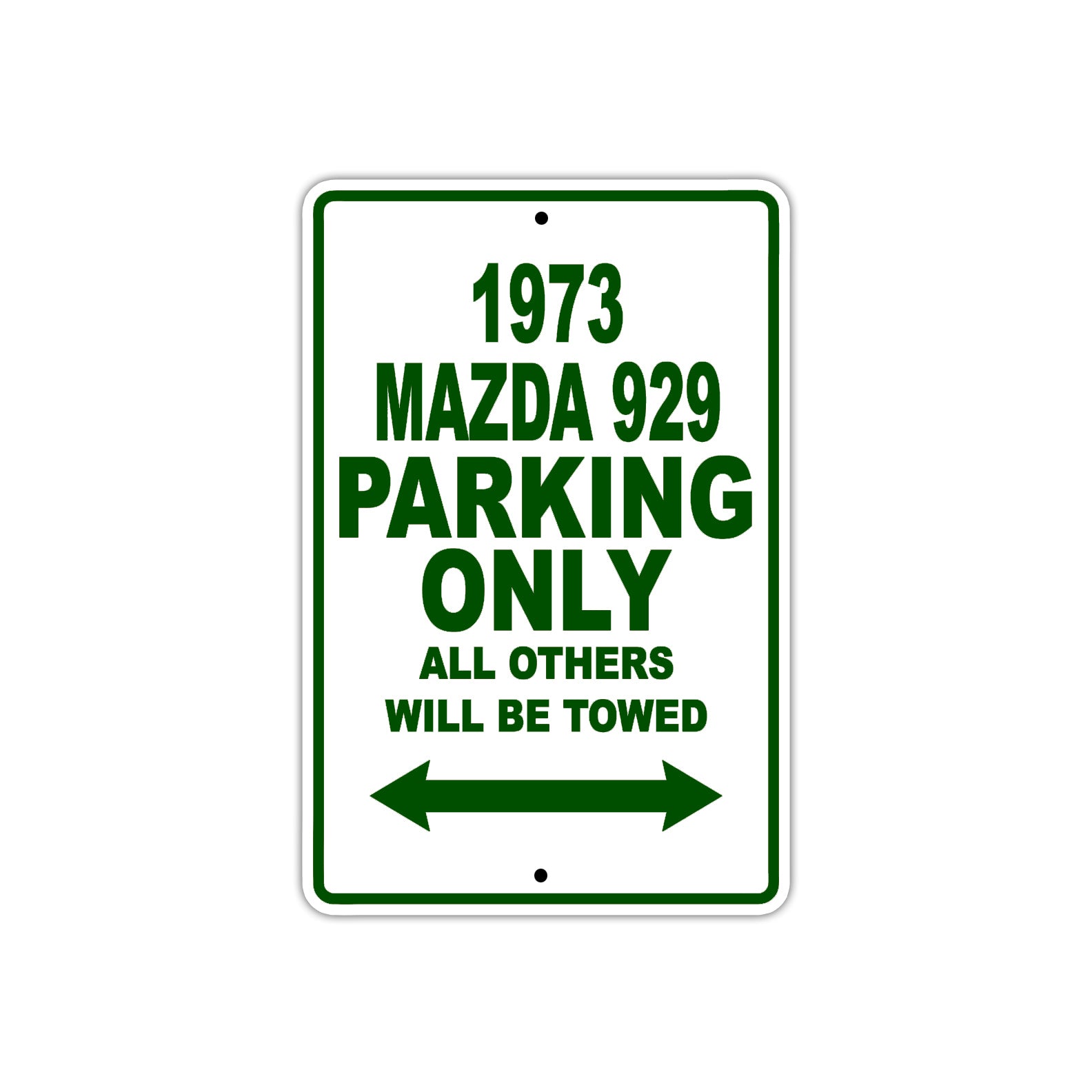 1973 Mazda 929 Car Parking Only All Others Will Be Towed Sign Plate