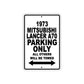 1973 Mitsubishi Lancer A70 Car Parking Only All Others Will Be Towed Aluminum Sign