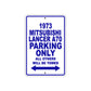 1973 Mitsubishi Lancer A70 Car Parking Only All Others Will Be Towed Aluminum Sign Plate
