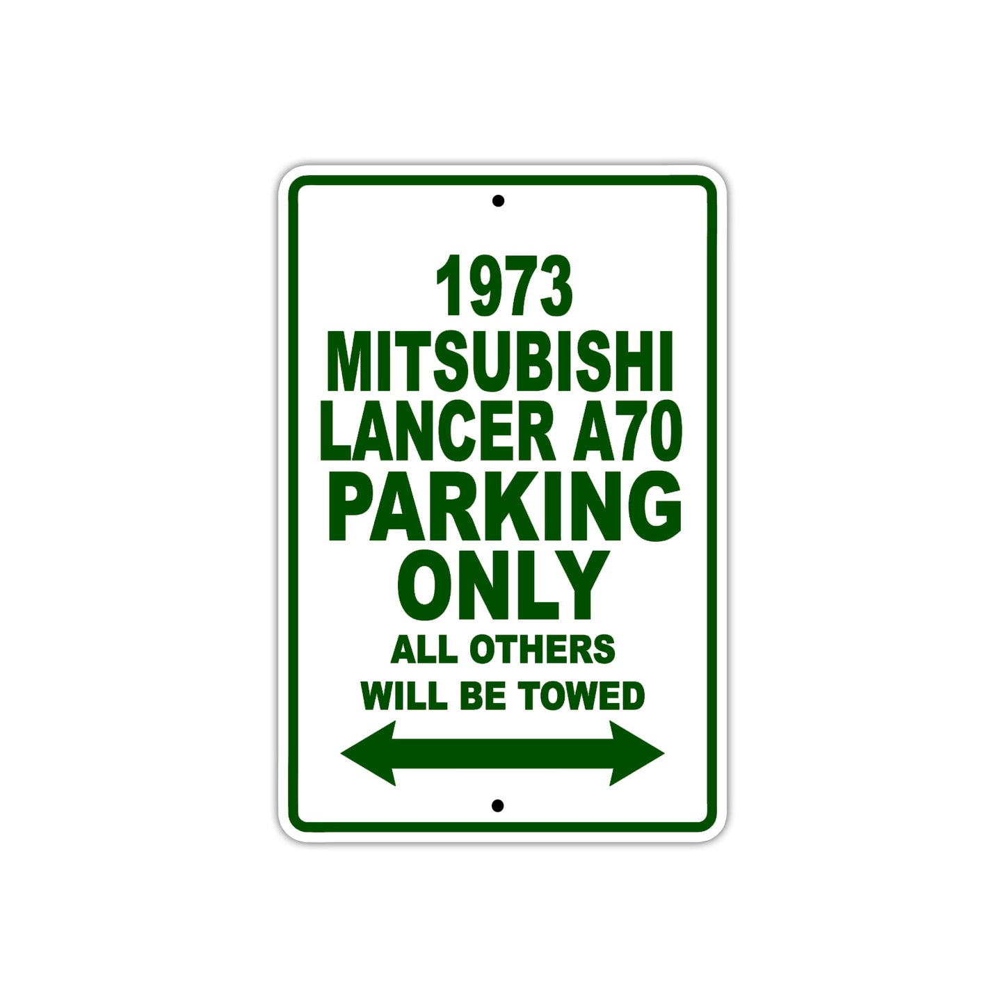 1973 Mitsubishi Lancer A70 Car Parking Only All Others Will Be Towed Sign Plate