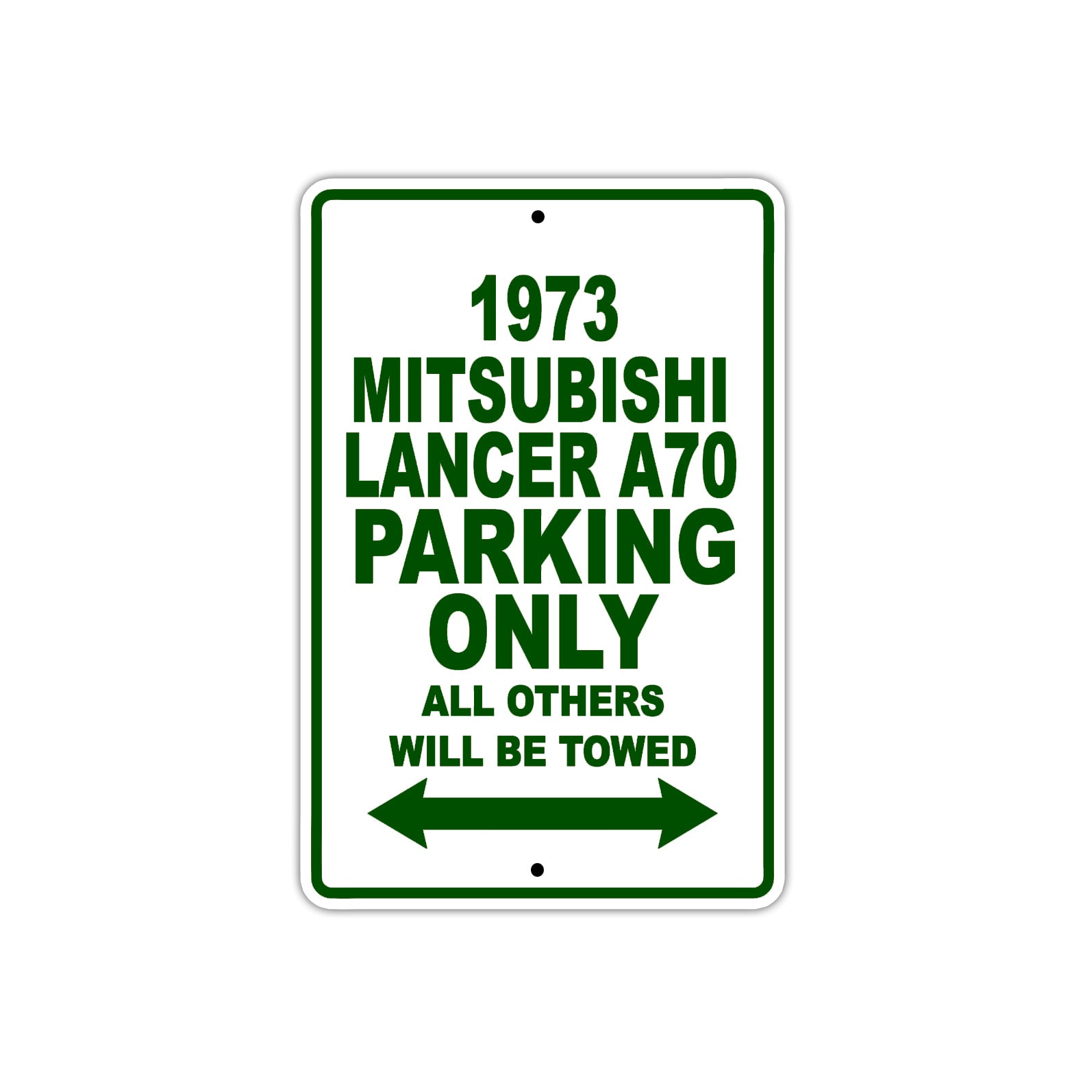 1973 Mitsubishi Lancer A70 Car Parking Only All Others Will Be Towed Sign Plate
