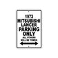 1973 Mitsubishi Lancer Car Parking Only All Others Will Be Towed Aluminum Sign  
