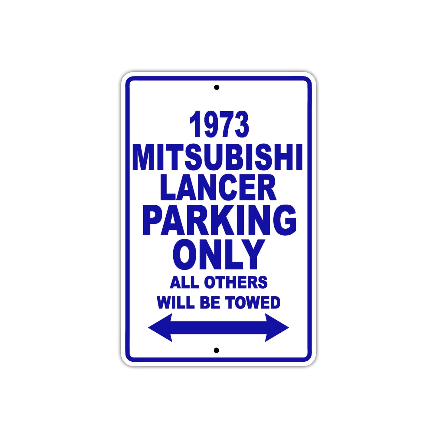 1973 Mitsubishi Lancer Car Parking Only All Others Will Be Towed Aluminum Sign Plate