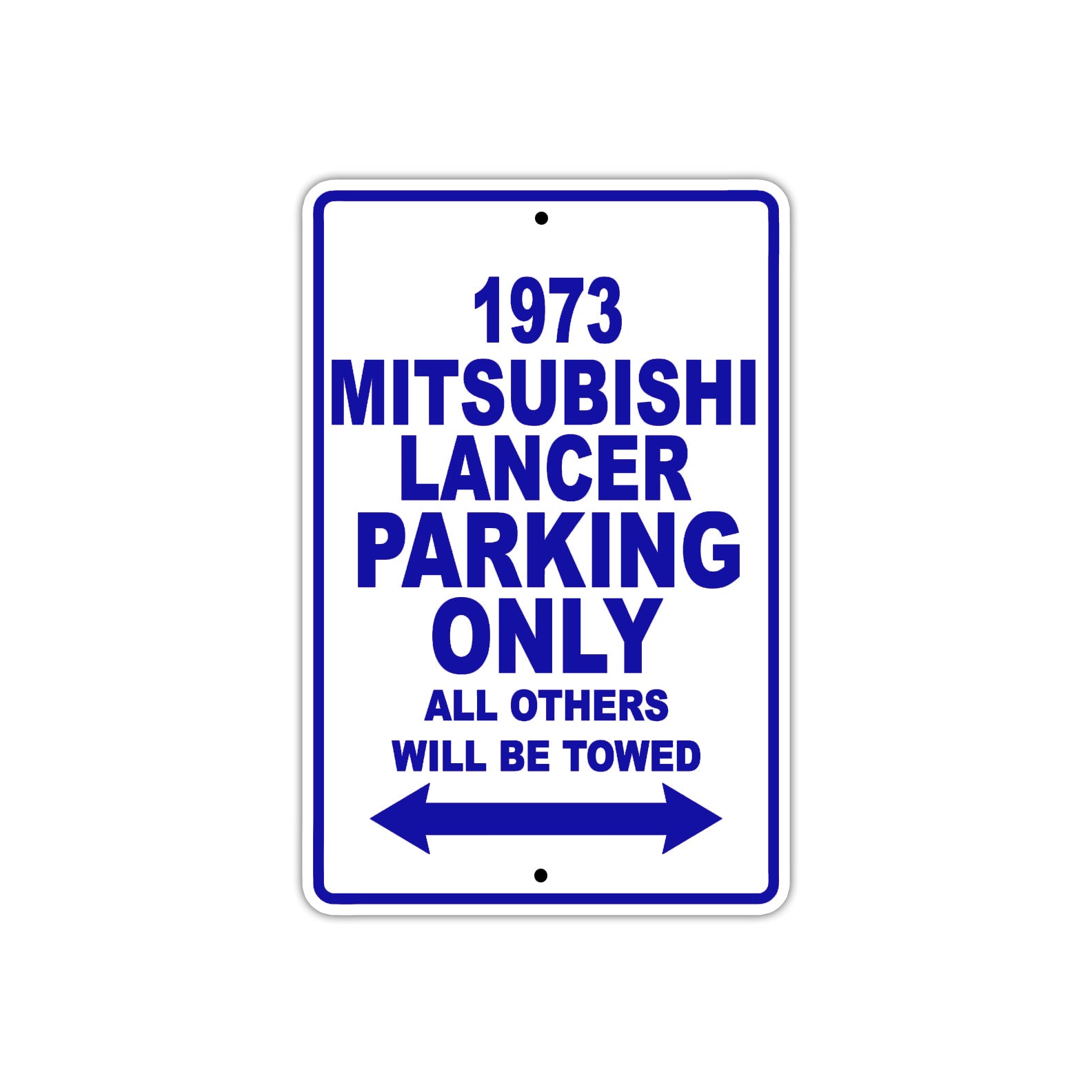 1973 Mitsubishi Lancer Car Parking Only All Others Will Be Towed Aluminum Sign Plate