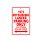 1973 Mitsubishi Lancer Car Parking Only All Others Will Be Towed Sign
