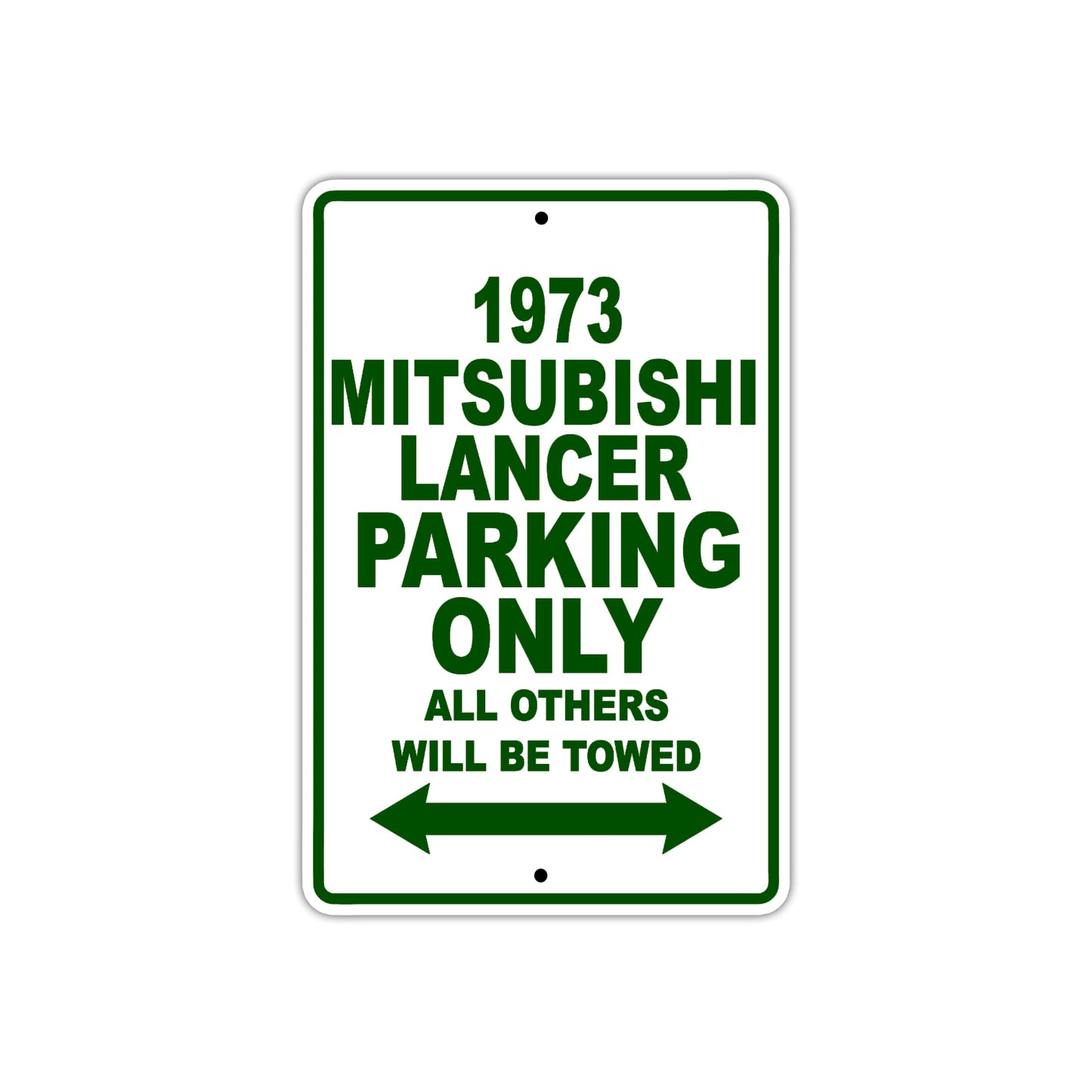 1973 Mitsubishi Lancer Car Parking Only All Others Will Be Towed Sign Plate