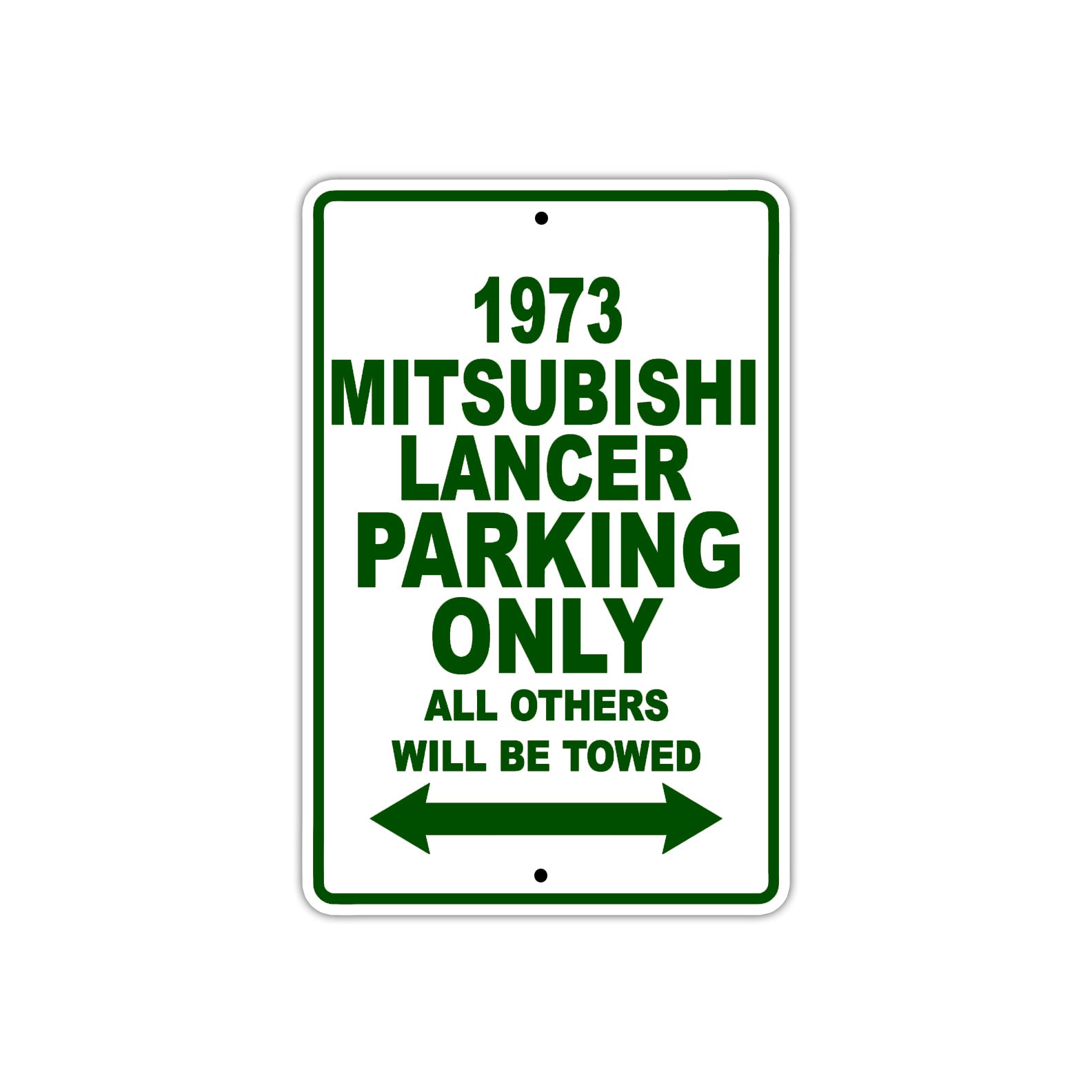 1973 Mitsubishi Lancer Car Parking Only All Others Will Be Towed Sign Plate