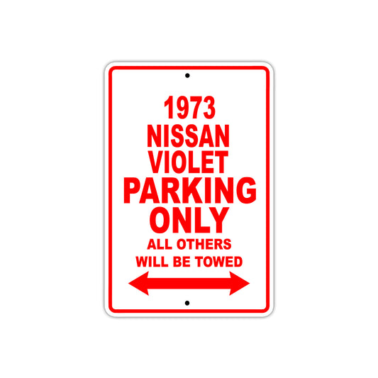 1973 Nissan Violet Car Parking Only All Others Will Be Towed Sign