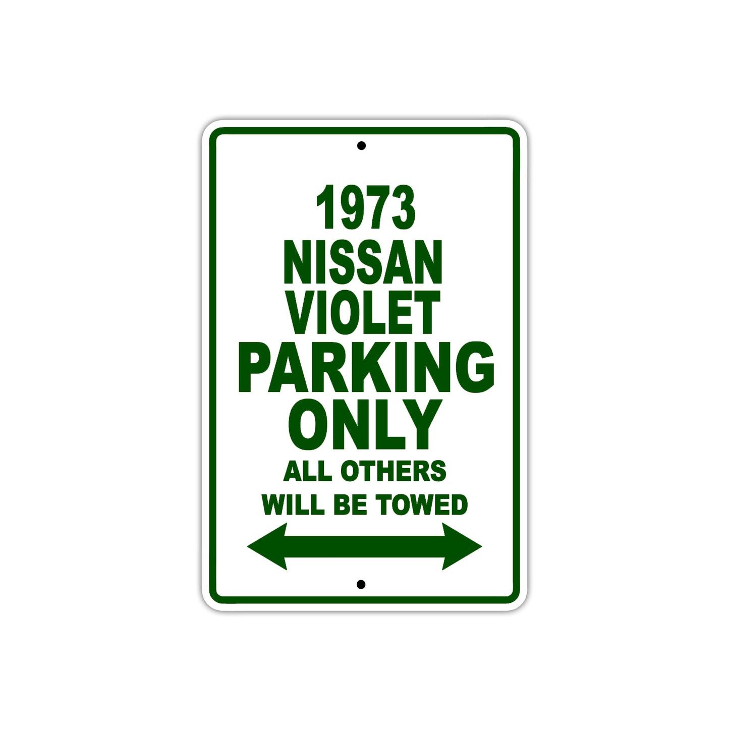 1973 Nissan Violet Car Parking Only All Others Will Be Towed Sign Plate