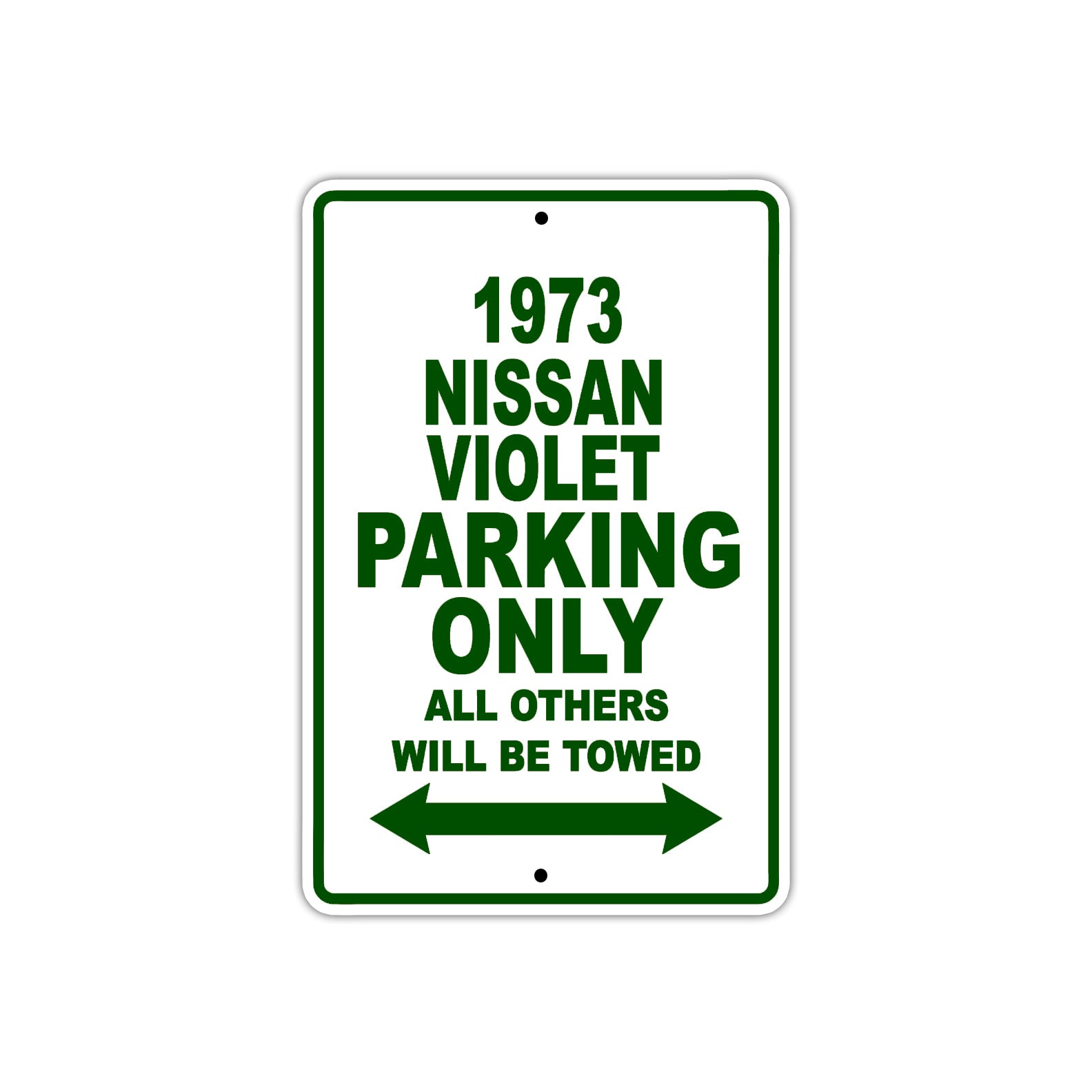 1973 Nissan Violet Car Parking Only All Others Will Be Towed Sign Plate