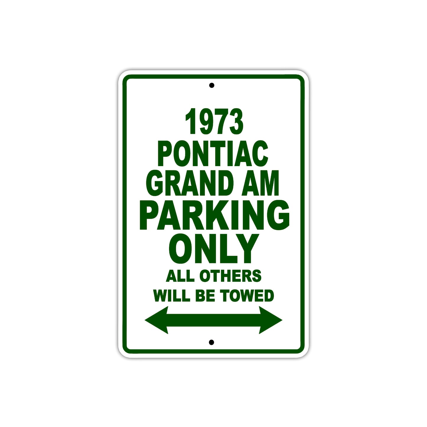 1973 Pontiac Grand AM Car Parking Only All Others Will Be Towed Sign Plate