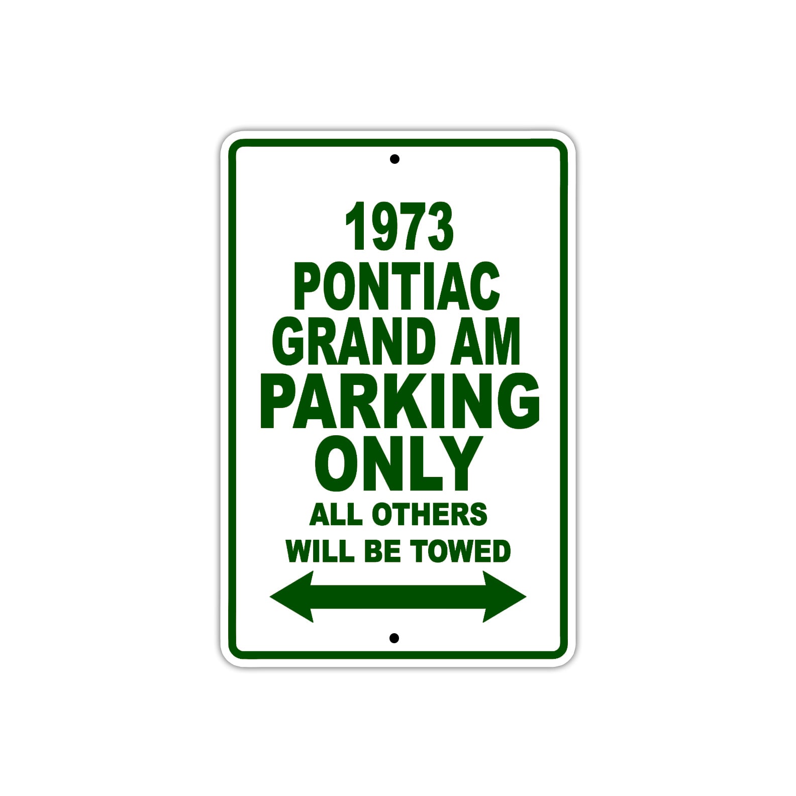 1973 Pontiac Grand AM Car Parking Only All Others Will Be Towed Sign Plate