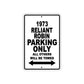 1973 Reliant Robin Car Parking Only All Others Will Be Towed Metal Sign 