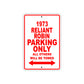1973 Reliant Robin Car Parking Only All Others Will Be Towed Sign