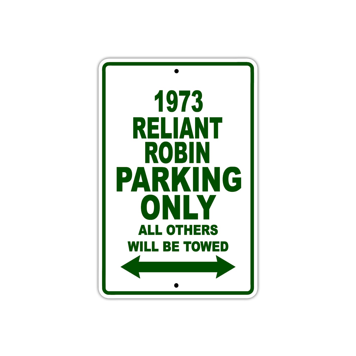 1973 Reliant Robin Car Parking Only All Others Will Be Towed Sign Plate
