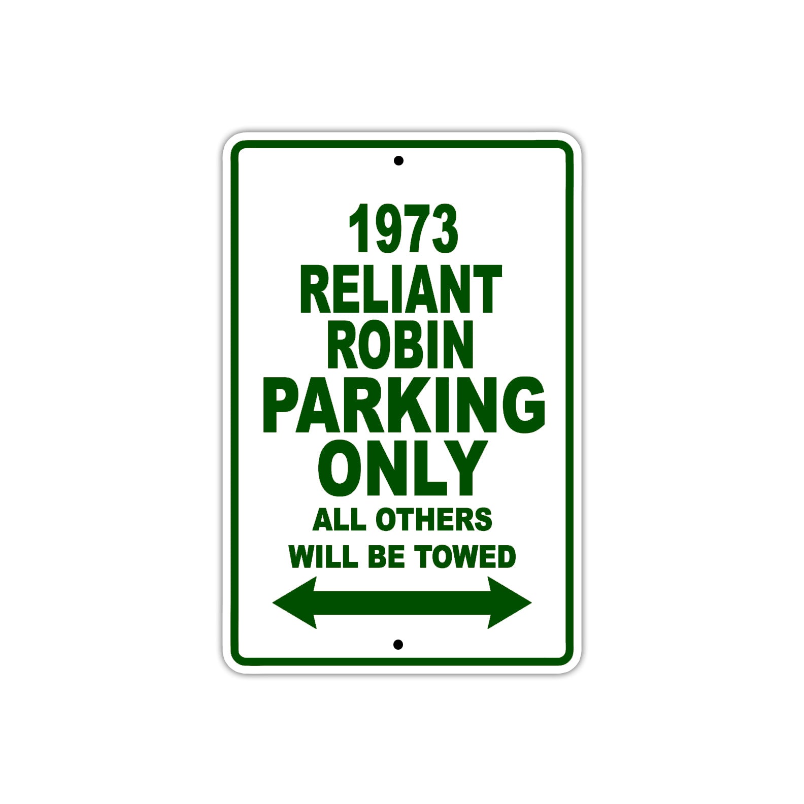 1973 Reliant Robin Car Parking Only All Others Will Be Towed Sign Plate