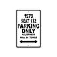 1973 Seat 132 Car Parking Only All Others Will Be Towed Aluminum Sign 