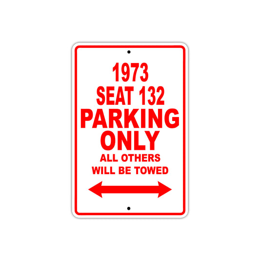 1973 Seat 132 Car Parking Only All Others Will Be Towed Sign