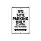 1973 T-Type Car Parking Only All Others Will Be Towed Aluminum Sign 