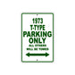 1973 T-Type Car Parking Only All Others Will Be Towed Sign Plate
