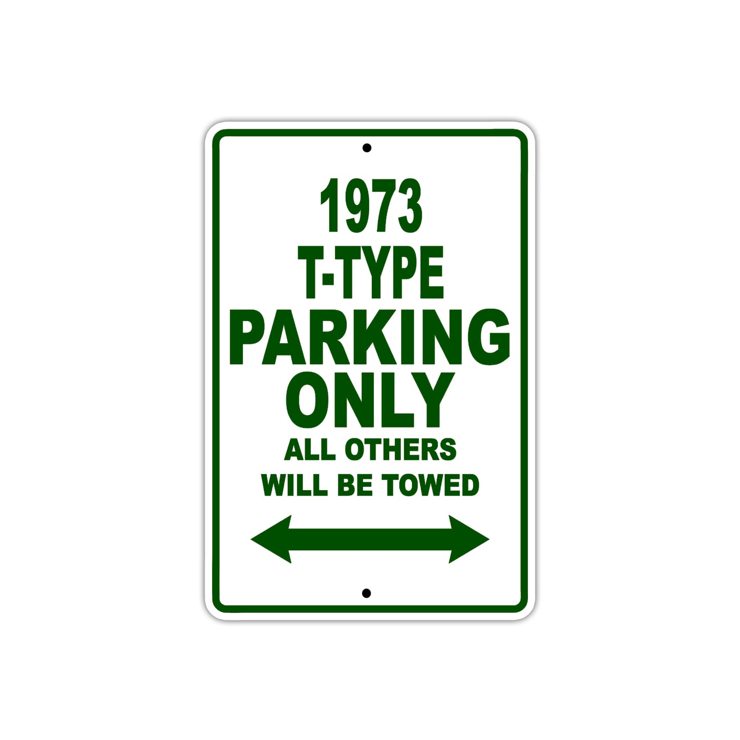 1973 T-Type Car Parking Only All Others Will Be Towed Sign Plate