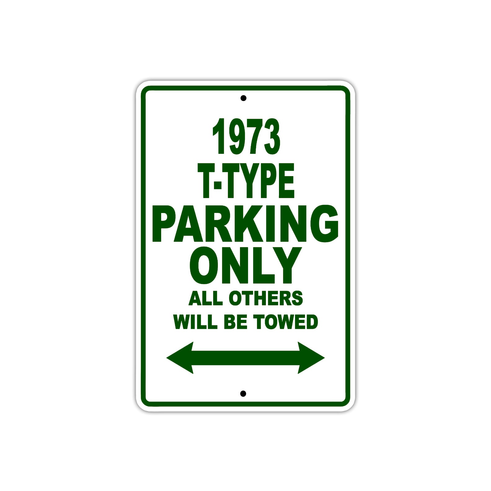 1973 T-Type Car Parking Only All Others Will Be Towed Sign Plate