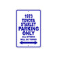 1973 Toyota Starlet Car Parking Only All Others Will Be Towed Aluminum Sign Plate