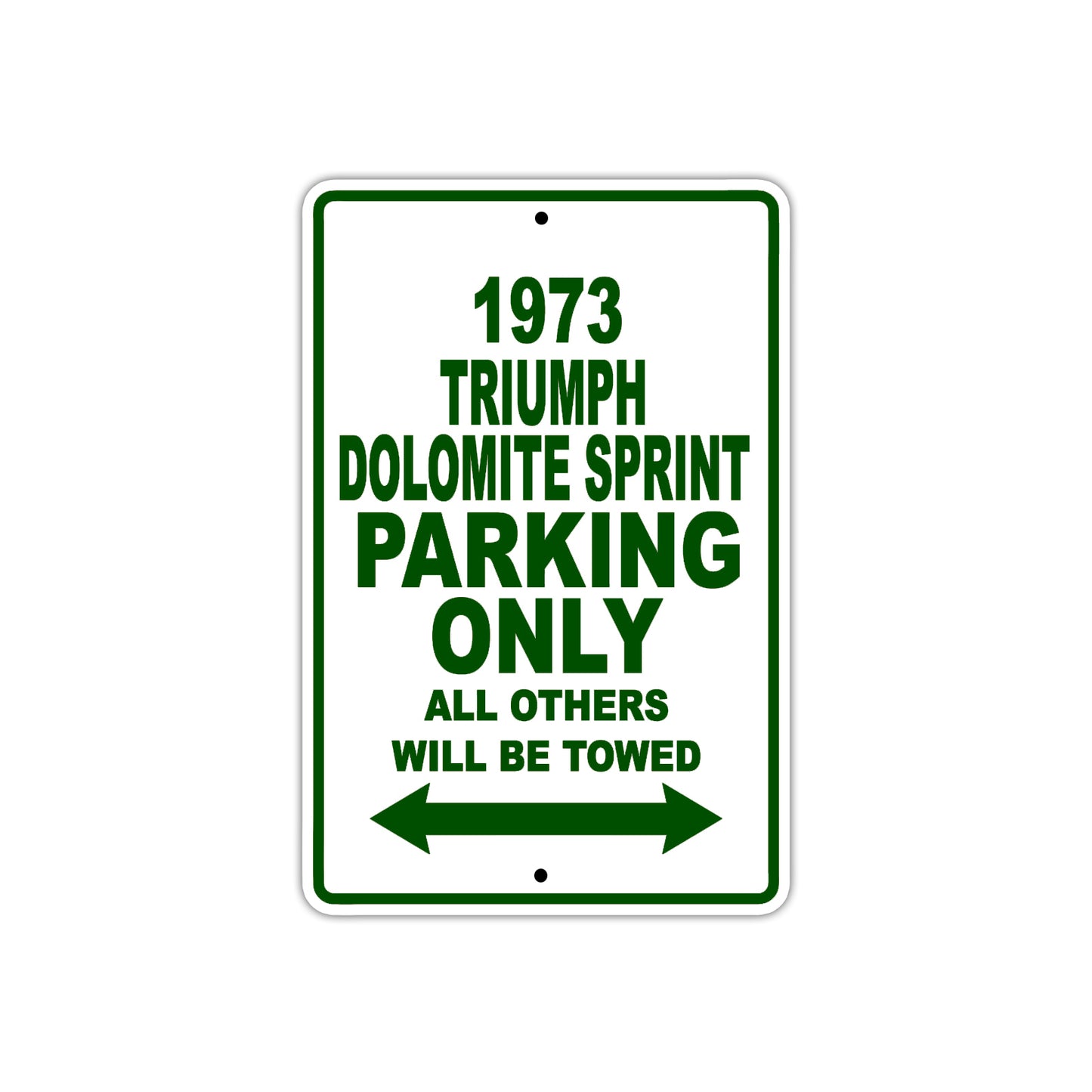 1973 Triumph Dolomite Sprint Car Parking Only All Others Will Be Towed Sign Plate