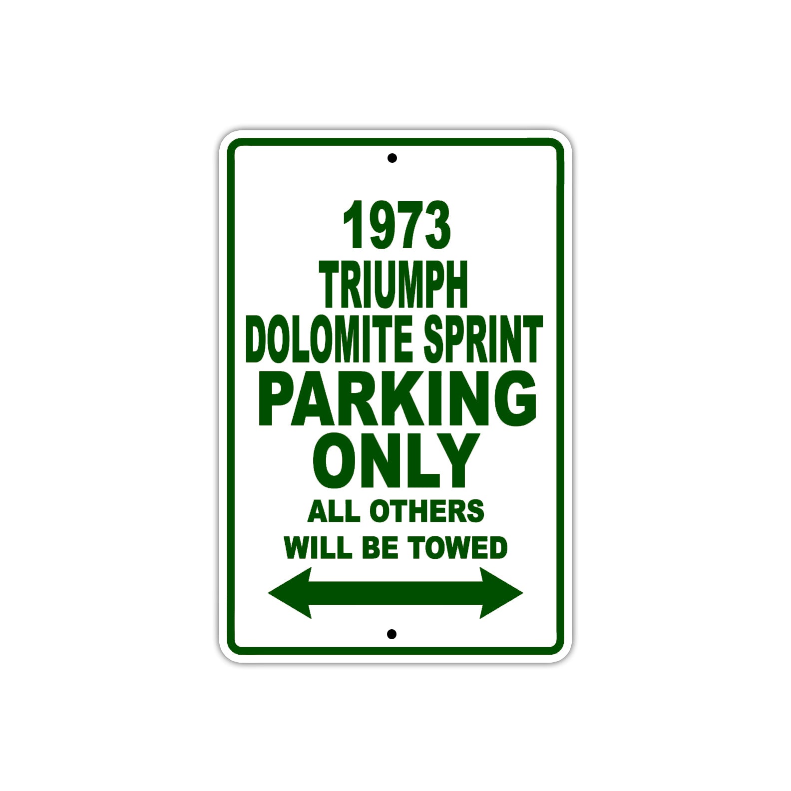 1973 Triumph Dolomite Sprint Car Parking Only All Others Will Be Towed Sign Plate
