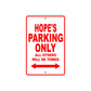 Hope's Name Parking Only All Others Will Be Towed Aluminum Metal Sign