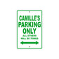 Camille's Name Parking Only All Others Will Be Towed Aluminum Metal Sign