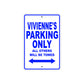 Vivienne's Name Parking Only All Others Will Be Towed Aluminum Metal Sign