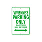 Vivienne's Name Parking Only All Others Will Be Towed Aluminum Metal Sign