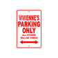 Vivienne's Name Parking Only All Others Will Be Towed Aluminum Metal Sign