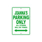 Joanna's Name Parking Only All Others Will Be Towed Aluminum Metal Sign
