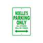 Noelle's Name Parking Only All Others Will Be Towed Aluminum Metal Sign